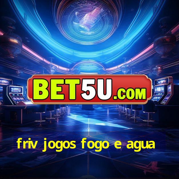 friv jogos fogo e agua